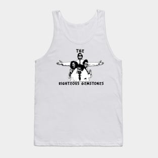 The Righteous Gemstone !!! Tank Top